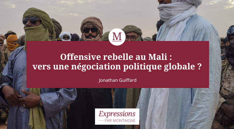 Mali : offensive rebelle et jihadiste, vers un basculement politique ?