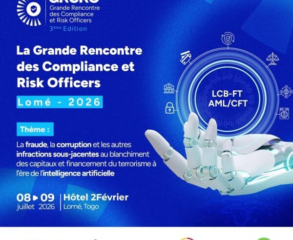 Conformité et risque : Lomé accueille le grand rendez-vous des experts africains et européens