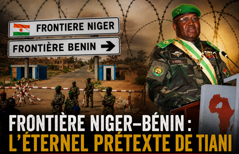 Crise frontalière Niger–Bénin : quand la politique prime sur les intérêts communs